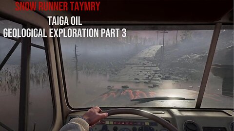 Snow Runner Taymry Geological Exploration Part 3