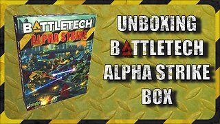 Unboxing Battletech Alpha Strike : TTM Ep003