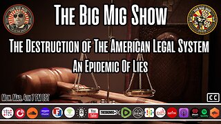 The Destruction of The American Legal System, An Epidemic Of Lies