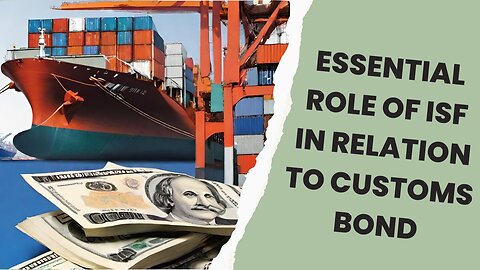 How to Complete an Importer Security Filing (ISF) for Customs Bond
