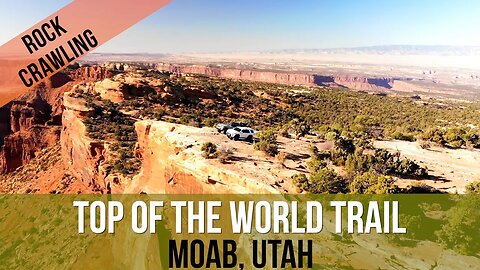 2020 Toyota Tacoma & 4RUNNER OVERLANDING - TOP OF THE WORLD TRAIL - Moab, Utah|Rock Crawling & More