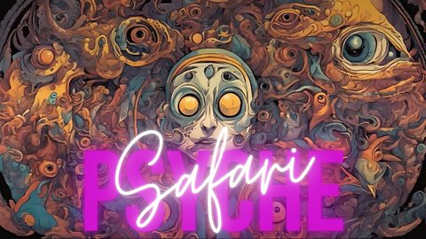 Psyche Safari | Odyssey Of The Mind