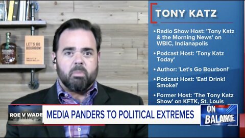 Media Panders To Political Extremes - Tony Katz on On Balance with Leland Vittert