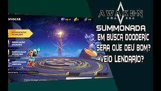 SUMMONADA / EM BUSCA DO ODERIC / #AWAKEN:chaos era / #acecc