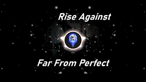 Rise Against | Far From Perfect (Lyrics)