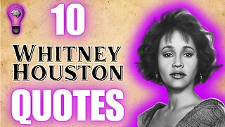 10 Exhilarating Whitney Houston Quotes That Will Always Inspire You & Make You Dance With Somebody.