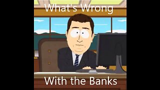 What's Wrong with the Banks - Oct 2023