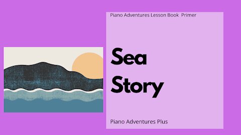 Piano Adventures Lesson Book Primer - Sea Story