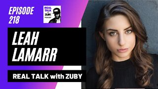 Comedy, Social Media & Web3 - Leah Lamarr | Real Talk With Zuby Ep. 218