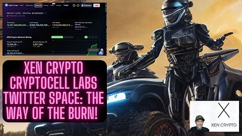 XEN CRYPTO THE WAY OF THE BURN! CryptoCell Labs Twitter Space: XEN, DBXen, & XLON!