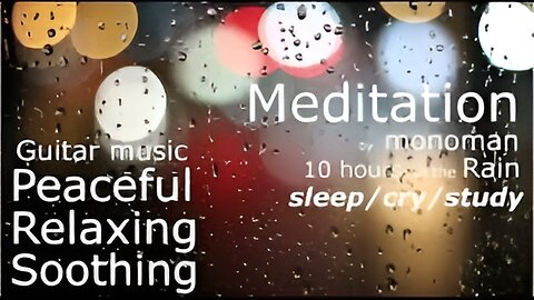 [ Peaceful Relaxing Soothing ] 10h Acoustic Guitar Music in the RAIN