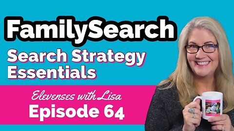 How to Use FamilySearch - Essential Search Strategies