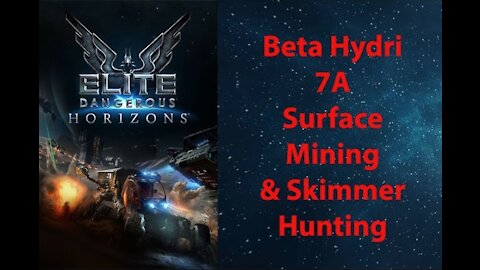 Elite Dangerous: Permit - Beta Hydri - 7 A - Surface Mining & Skimmer Hunting - [00163]