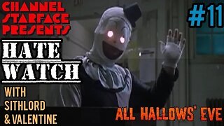 Hatewatch #11 (All Hallow's Eve)