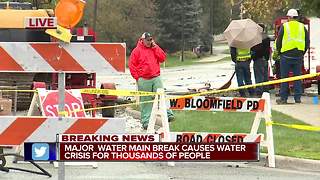 Major water main break causing water crisis for thousands of people