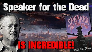 Speaker for the Dead makes Ender's Game look WEAK!