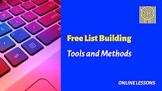 Free List Building Tools and Methods