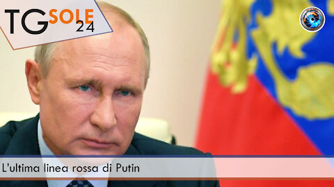 TgSole24 - 18 novembre 2021 - L’ultima linea rossa di Putin