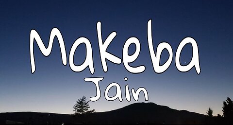 Jain - Makeba | Lyrics (Official Video)