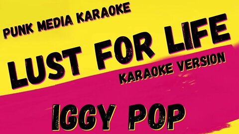 IGGY POP ✴ LUST FOR LIFE ✴ KARAOKE INSTRUMENTAL ✴ PMK