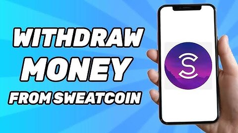 How To Withdraw Money From Sweatcoin _ Sweatcoin Withdraw Money Guide