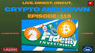 Crypto and Down - Episode 115 - Nomics.com Prices, Fidelity Offers Bitcoin, Ways to Earn Bitcoin,…