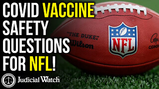 COVID Vaccine Safety Questions for NFL!