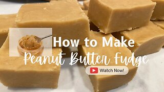 Peanut Butter Fudge