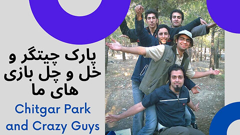 Having fun in Chitgar Park and Crazy Persian Guys