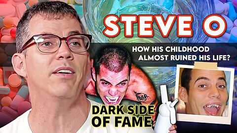 Steve-O | The Dark Side of Fame | How His Childhood Almost Ruined His Life?