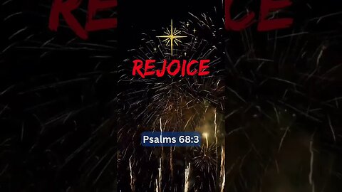 TODAY’S WORD: REJOICE 🎇🔑