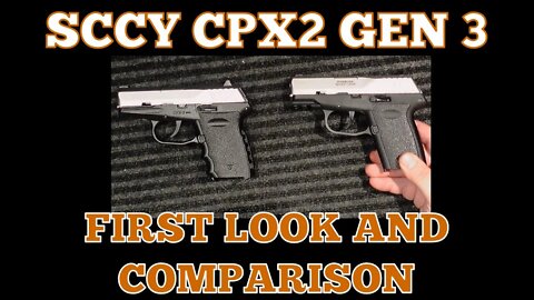 SCCY CPX2 Gen 3: First Look & Comparison