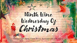 Ninth Wine Wednesday Of Christmas