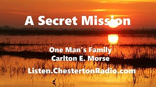 A Secret Mission - One Man's Family - Carlton E. Morse