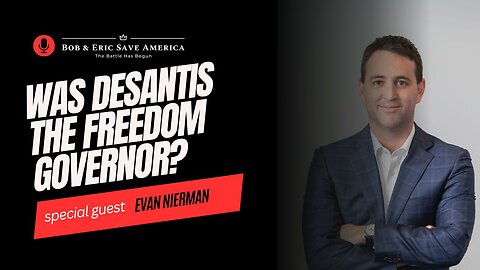 Was DeSantis the Freedom Governor? Guest Evan Nierman