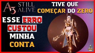 NÃO COMETA ESSE ERRO NO A3 STILL ALIVE CUSTOU MINHA CONTA