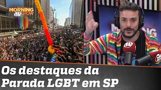 Fefito conta o que viu na Parada do Orgulho LGBT