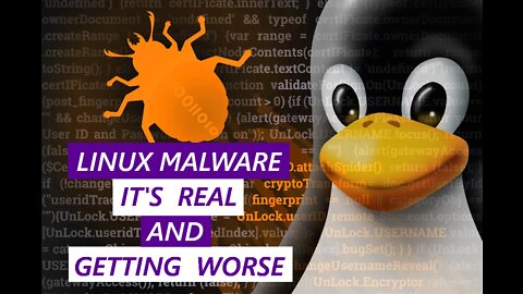 Linux Malware - It's Real And Getting Worse