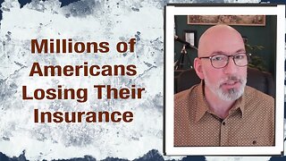 Millions of Americans losing their insurance