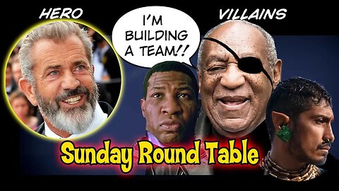 Sunday Round Table! Mel Gibson Saves kids! Namor is a creep! Marvel fails again!