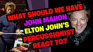 What should we play John Mahon (ELTON JOHN's PERCUSSIONIST!)