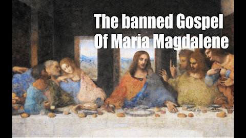 The Banned Gospel of Mary Magdalene