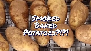 The Best Potatoes You'll Ever Eat!!! Baked Potatoes Smoked on Franklin BBQ Offset Smoker