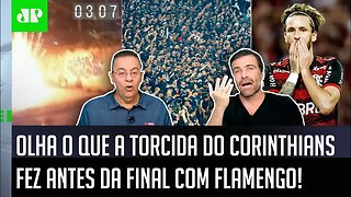 "Cara, ISSO que a torcida do Corinthians fez é..." ATITUDE POLÊMICA contra o Flamengo PROVOCA DEBATE