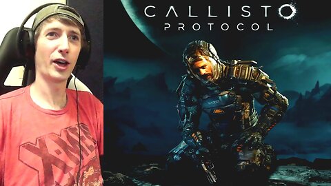 The Callisto Protocol Cinematic & Gameplay Trailer Reaction!!! "Dead Space Awesomeness!!!"