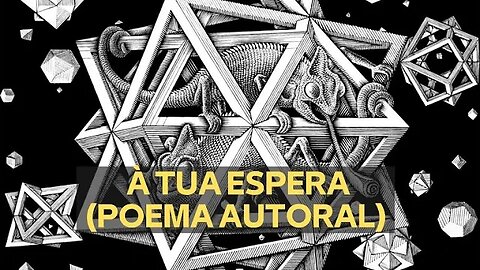 À TUA ESPERA (POEMA AUTORAL)