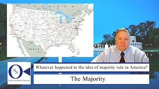 Editorial: Whatever Happened to The Idea of Majority Rule in America? | Dr. John Hnatio Ed. D.
