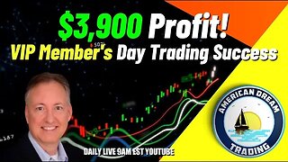 $3,900 Profit - VIP Member's Finding Day Trading Success