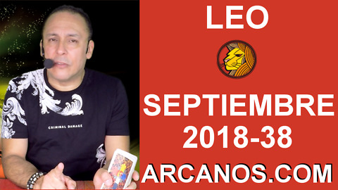 HOROSCOPO LEO-Semana 2018-38-Del 16 al 22 de septiembre de 2018-ARCANOS.COM