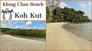 Klong Chao Beach - Best Beach on Koh Kut - Thailand 2023